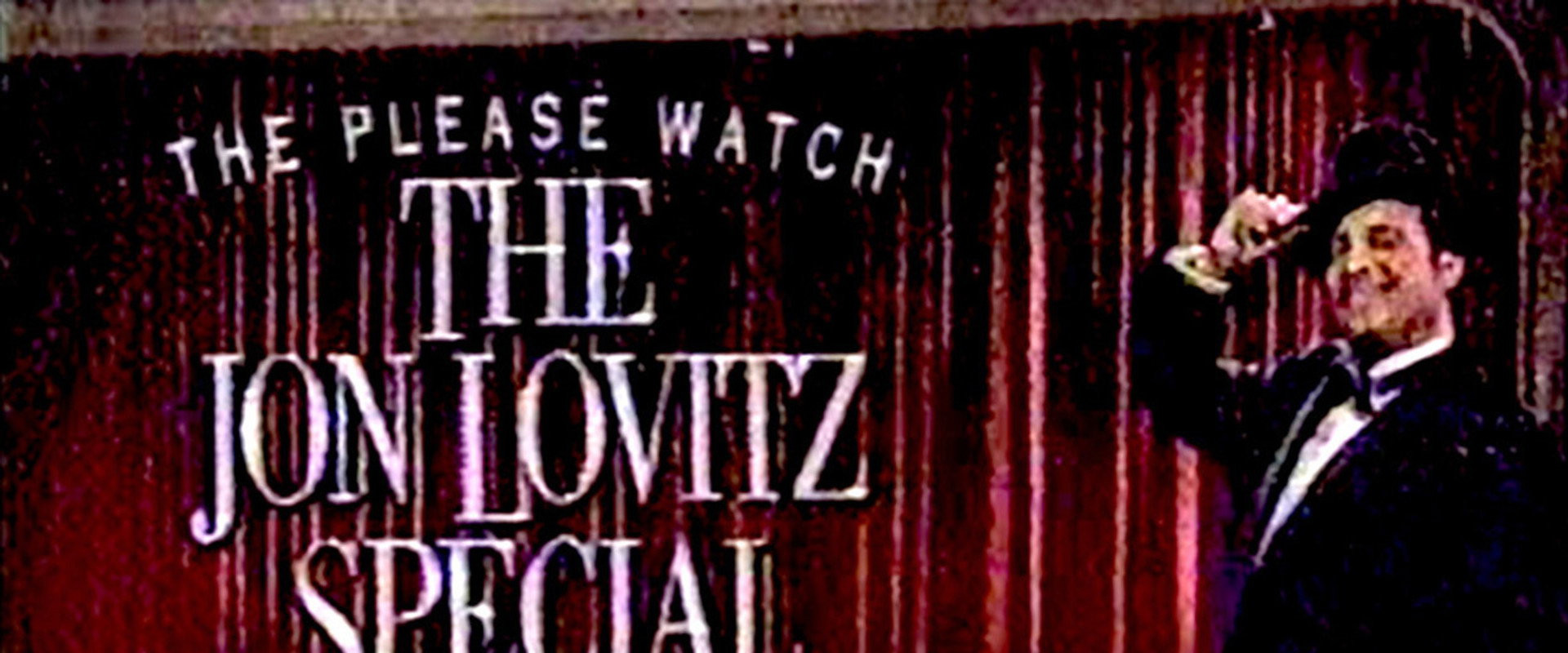 The Please Watch the Jon Lovitz Special, Live!'s banner image