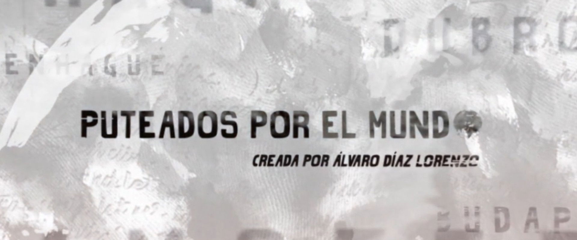 Puteados por el mundo