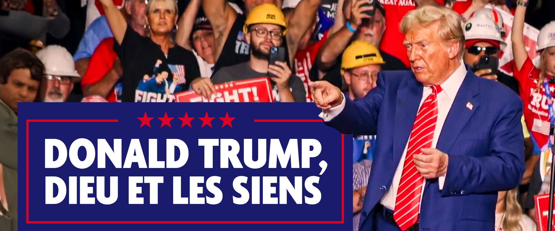 Donald Trump, Dieu et les siens