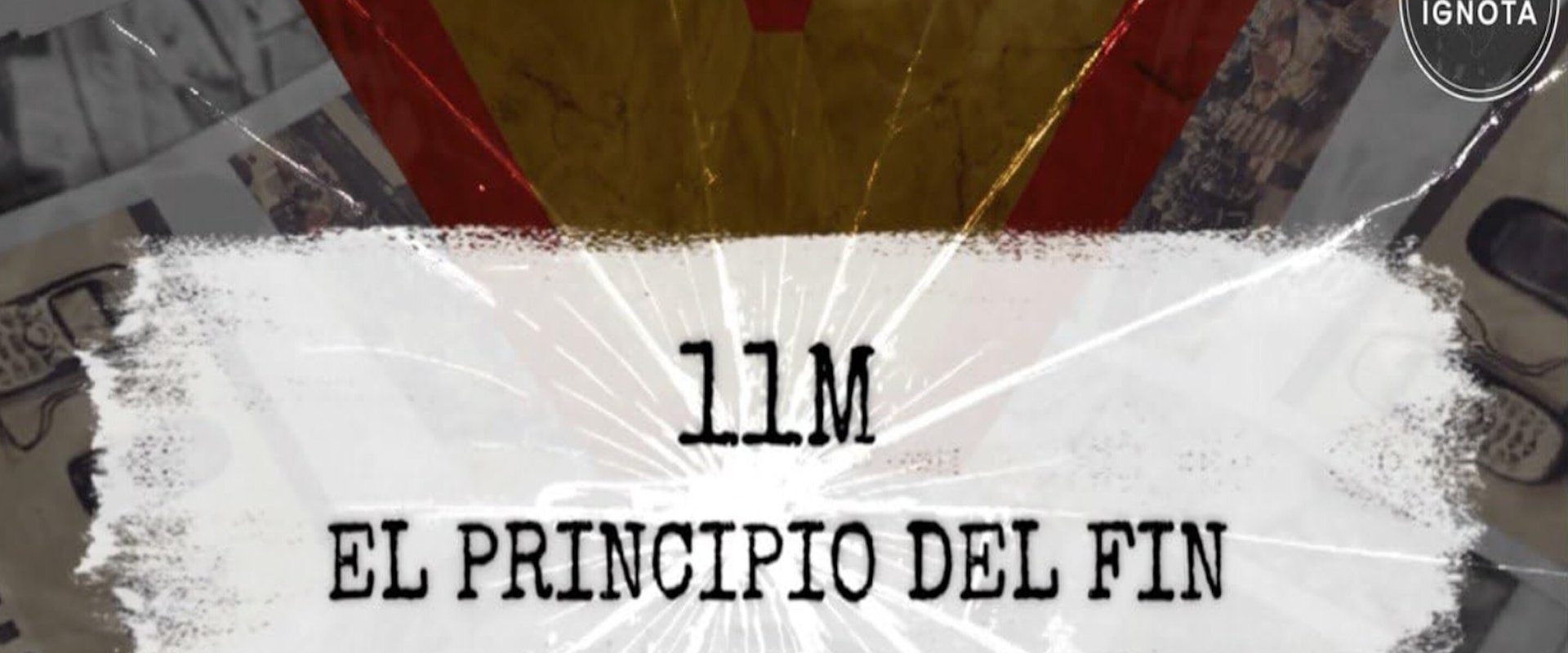 11M: El principio del fin