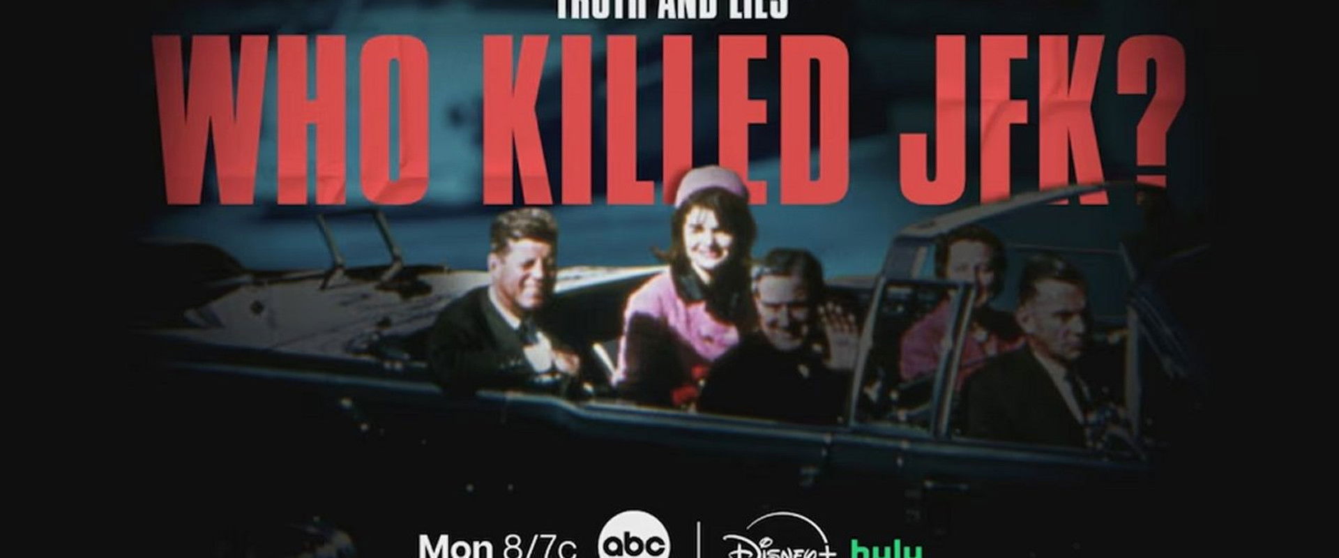 Truth and Lies: Who Killed JFK?'s banner image
