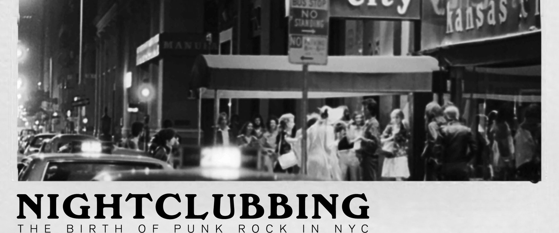 Nightclubbing: The Birth of Punk Rock in NYC