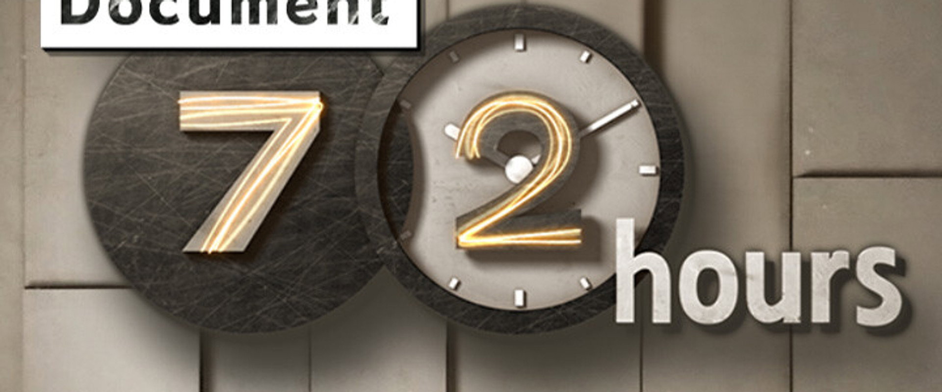 Document 72 Hours