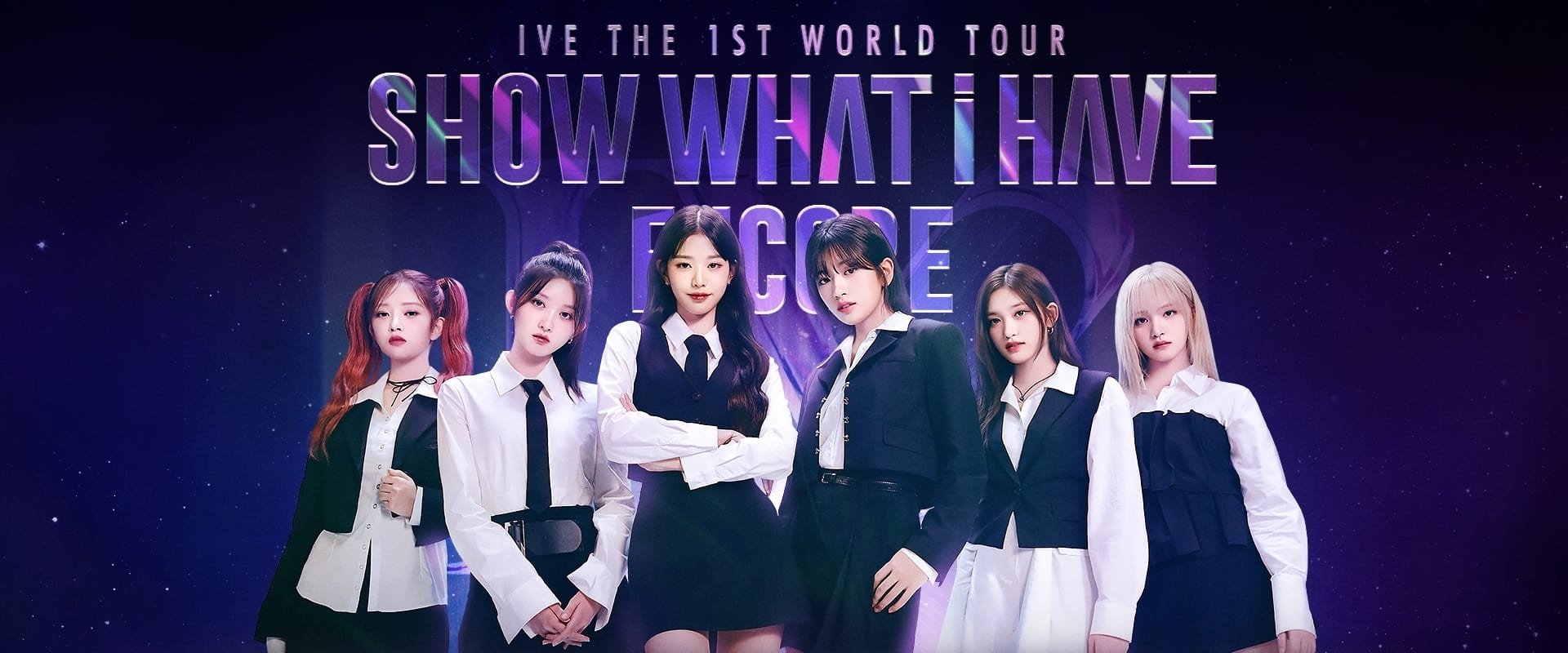 IVE THE 1ST WORLD TOUR 'SHOW WHAT I HAVE' - ENCORE