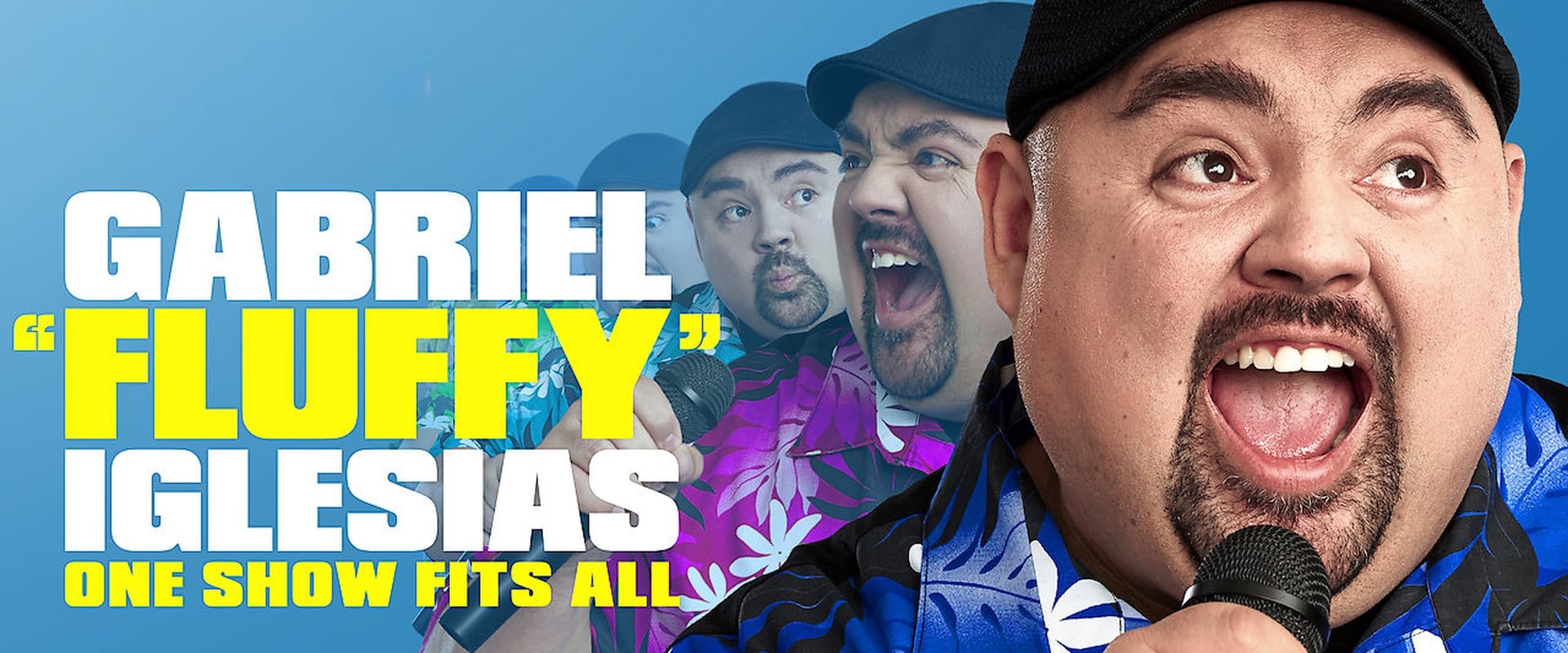 Gabriel "Fluffy" Iglesias: One Show Fits All