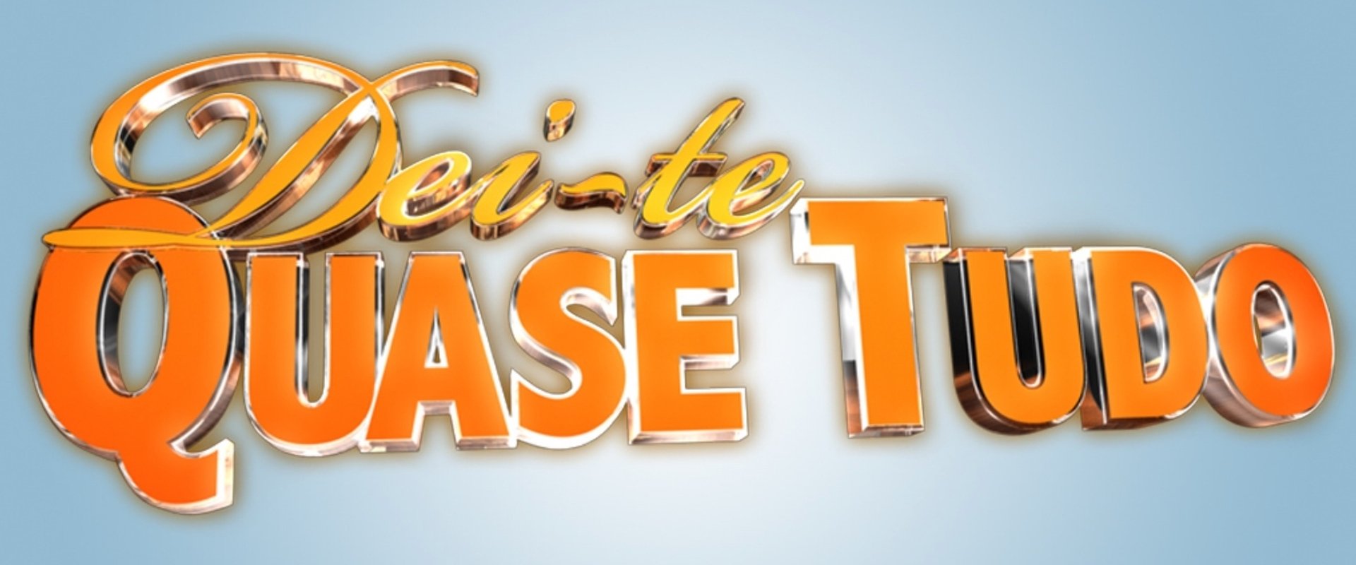Dei-te Quase Tudo