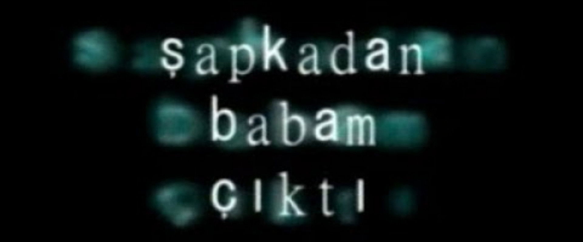 Şapkadan Babam Çıktı's banner image