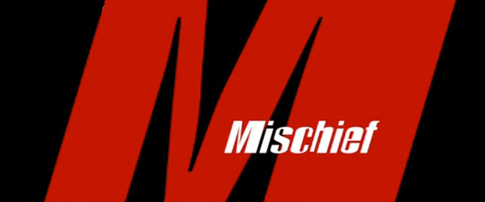 Mischief