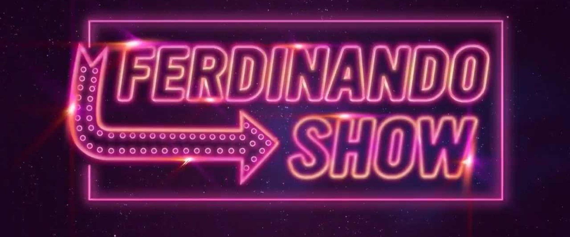 Ferdinando Show