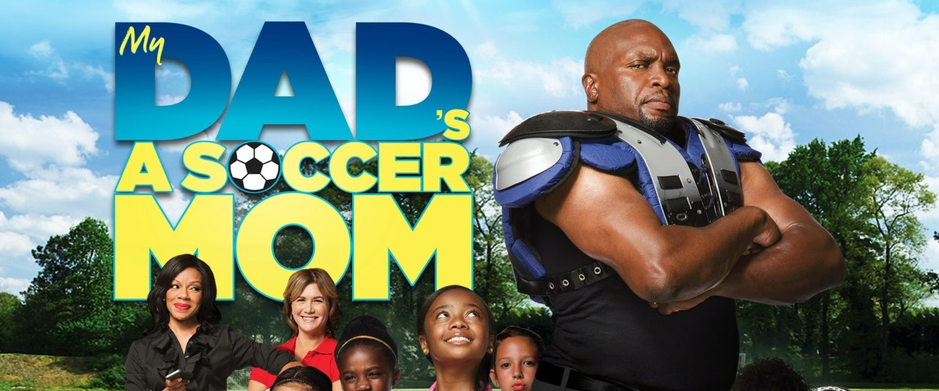 My Dad's a Soccer Mom