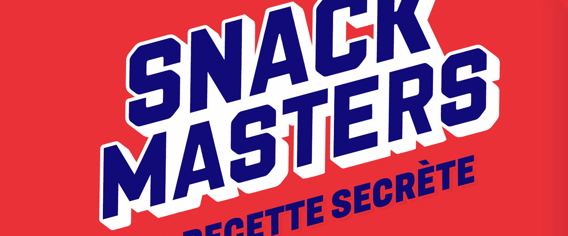 Snackmasters, la recette secrète