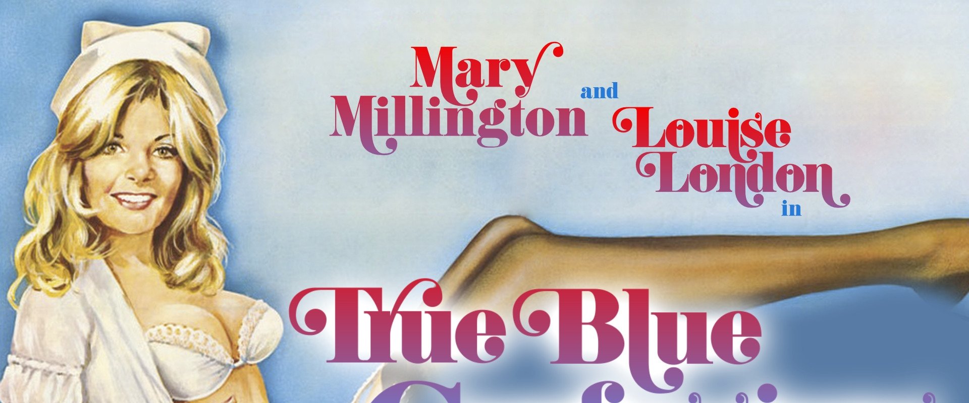 Mary Millington's True Blue Confessions