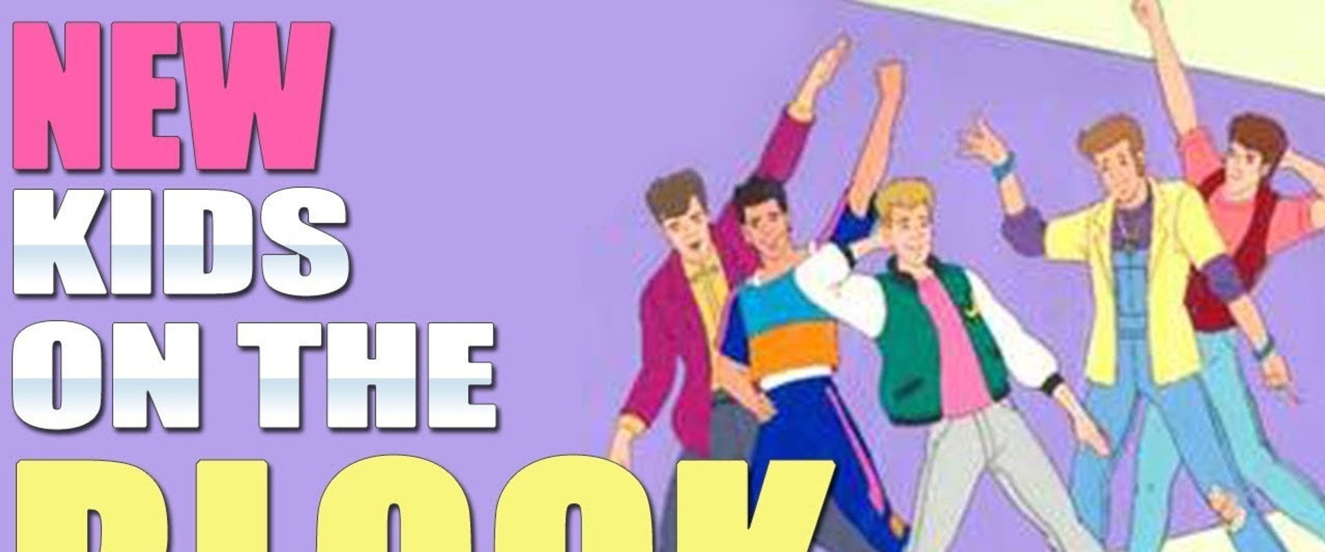 New Kids on the Block