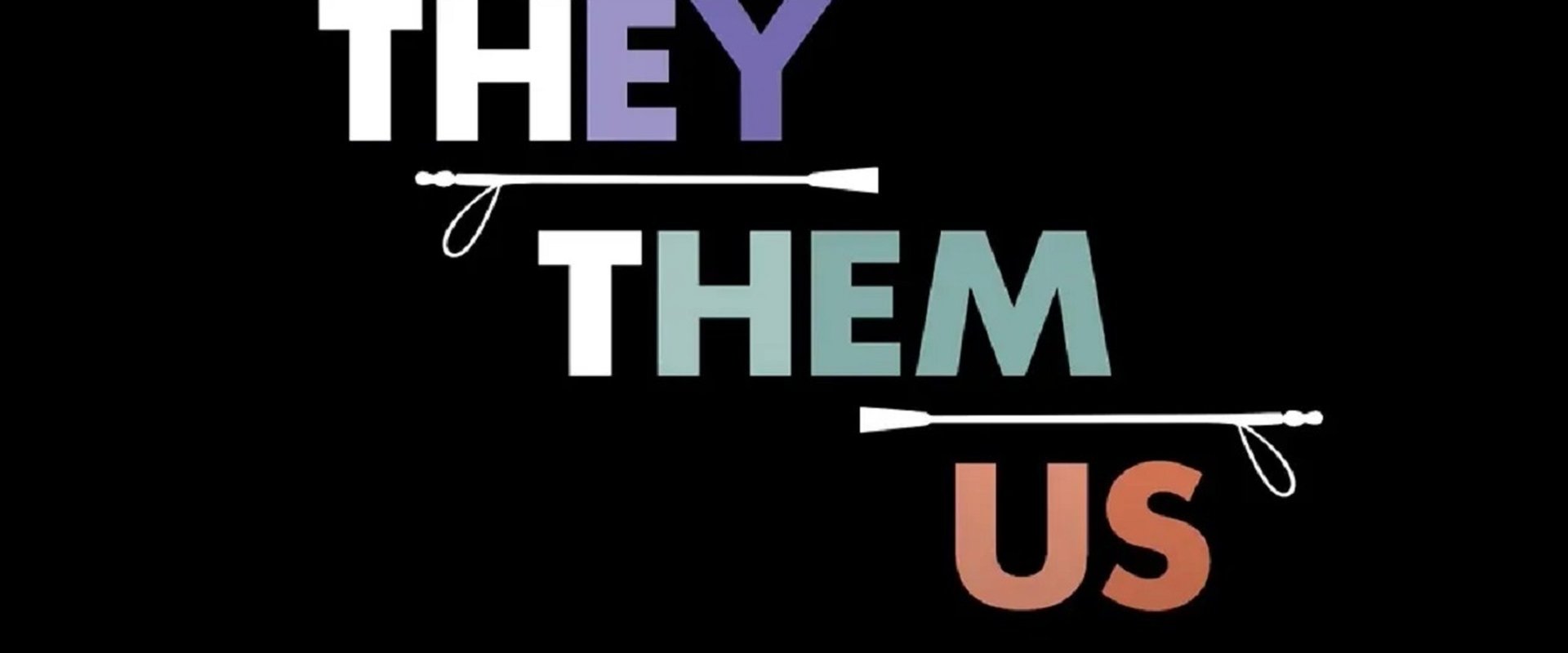 They/Them/Us