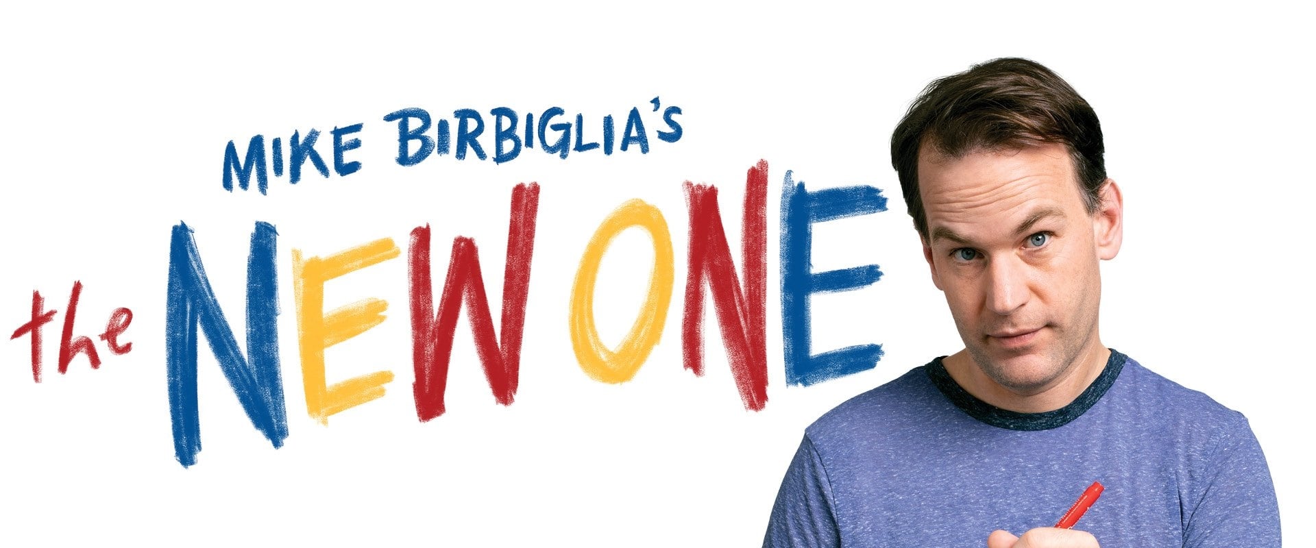 Mike Birbiglia: The New One