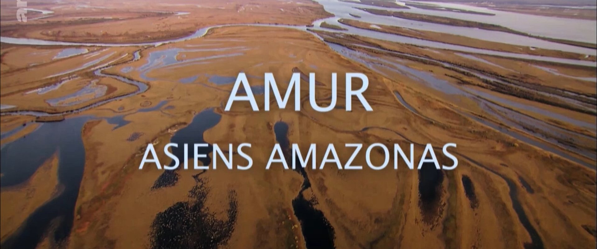 Amur: Asia's Amazon