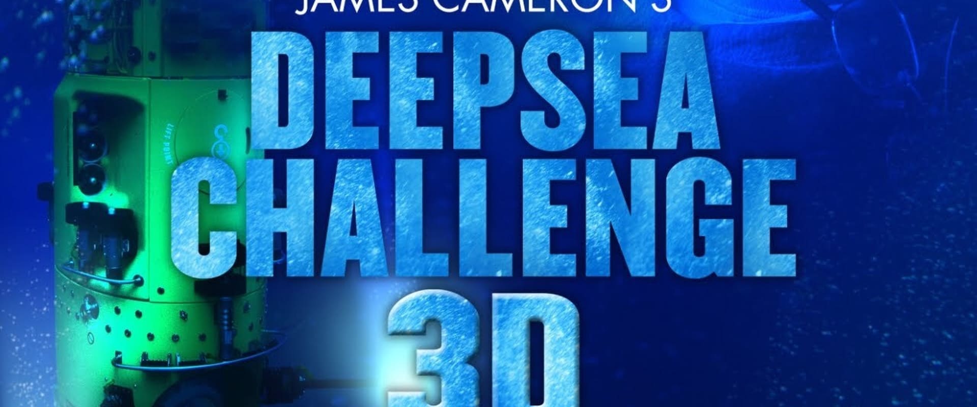 Deepsea Challenge 3D, l'aventure d'une vie