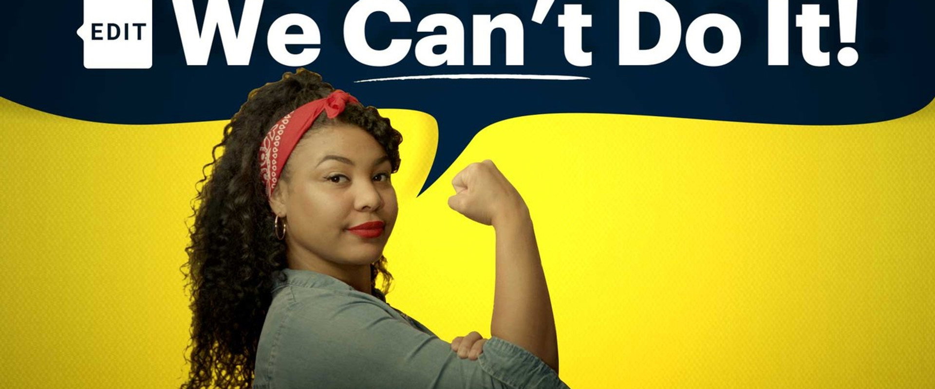 We Can't Do It