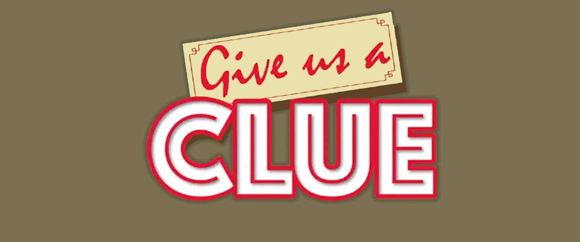 Give Us a Clue
