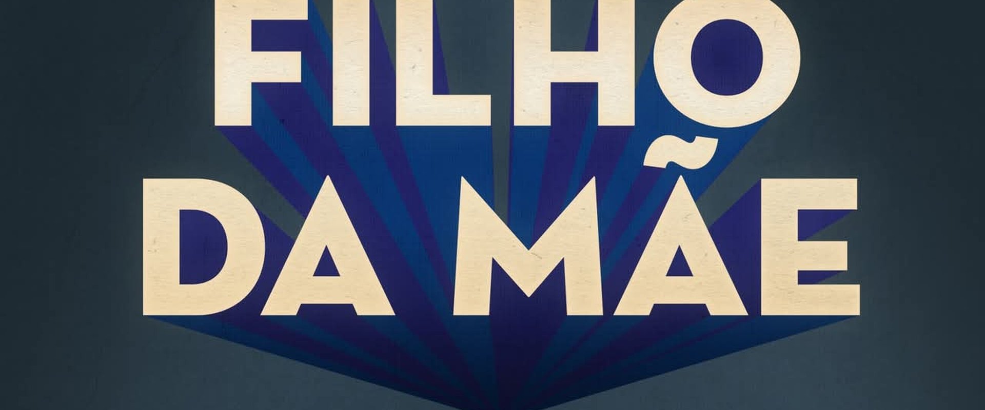 Filho da Mãe
