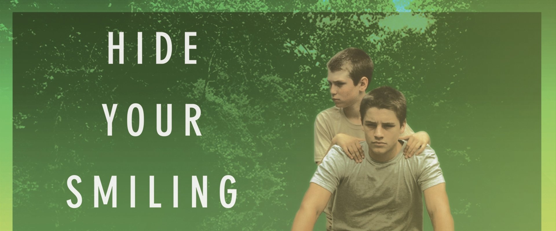 Hide Your Smiling Faces