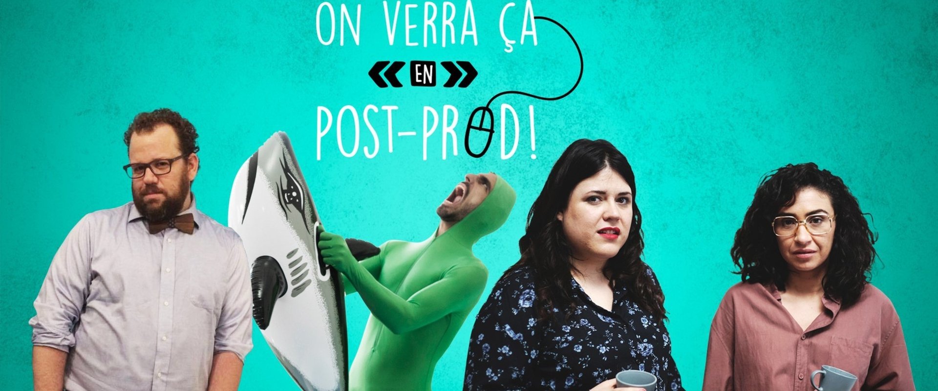 On verra ça en post-prod