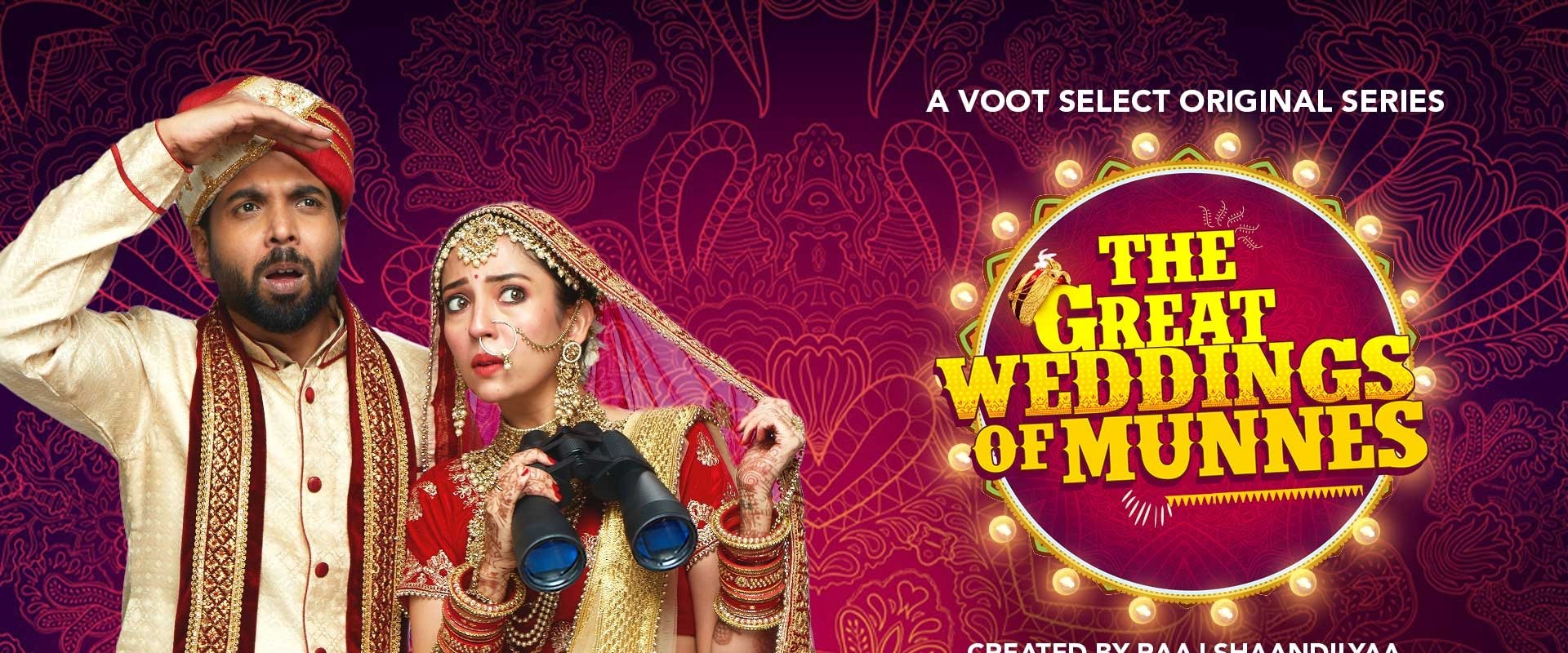 The Great Weddings of Munnes