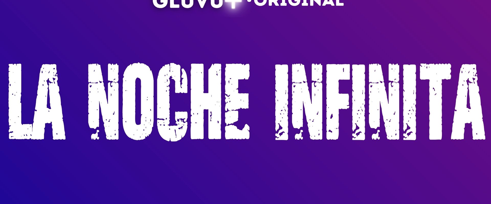 La Noche Infinita