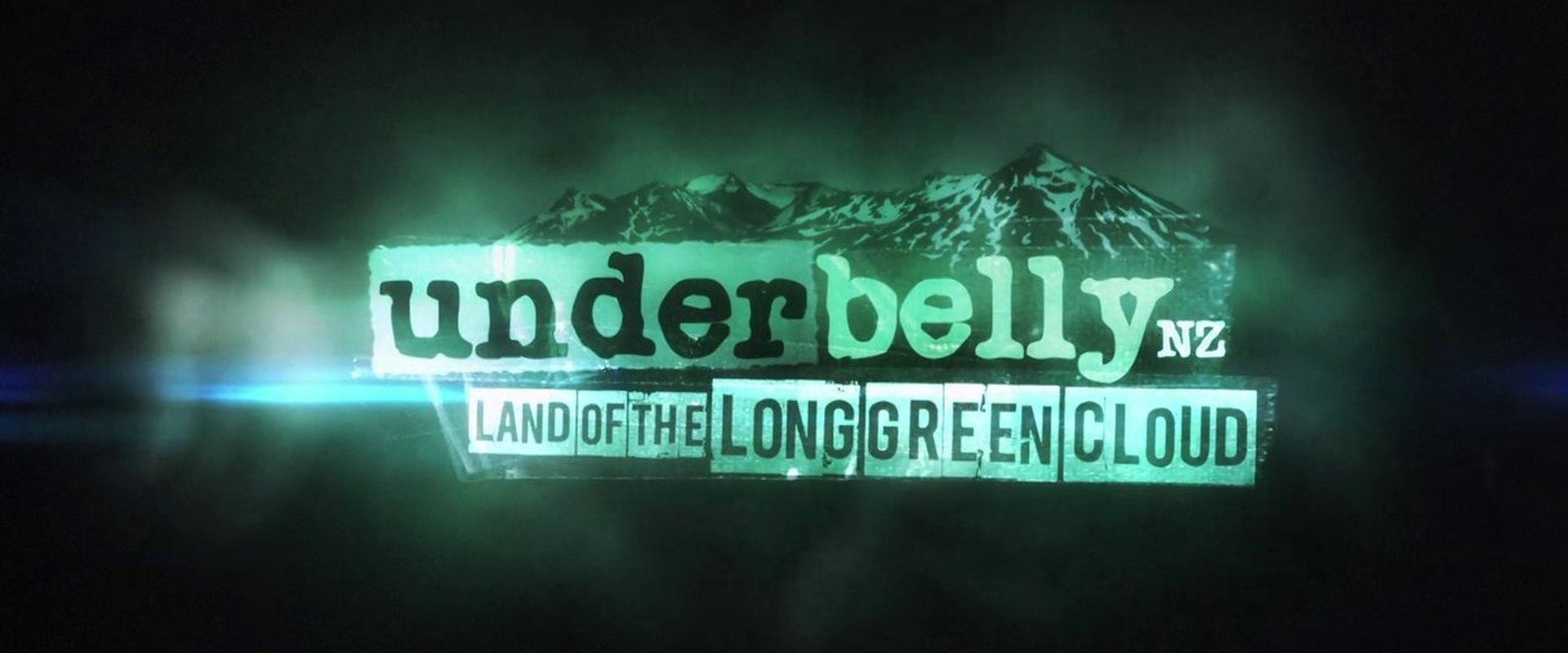 Underbelly NZ: Land of the Long Green Cloud