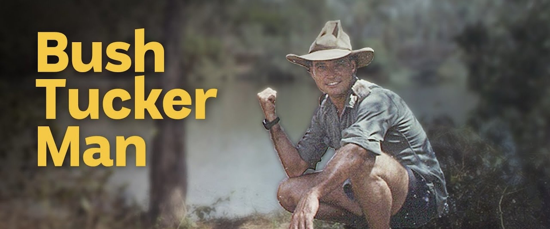 Bush Tucker Man