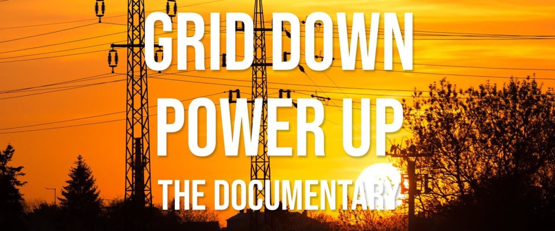 Grid Down, Power Up