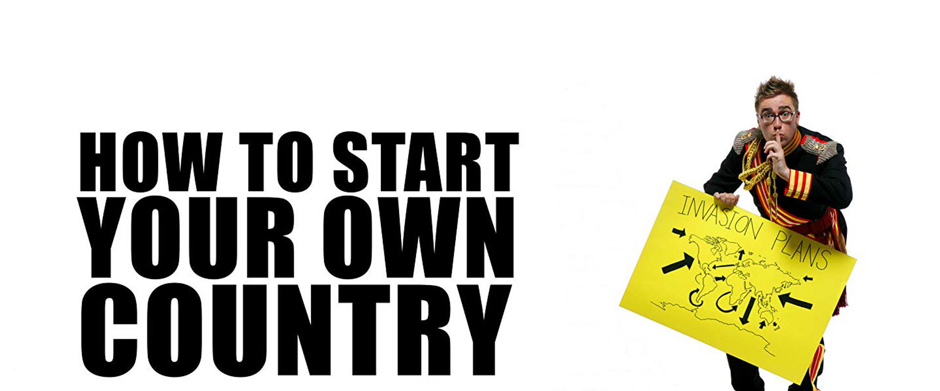 How to Start Your Own Country