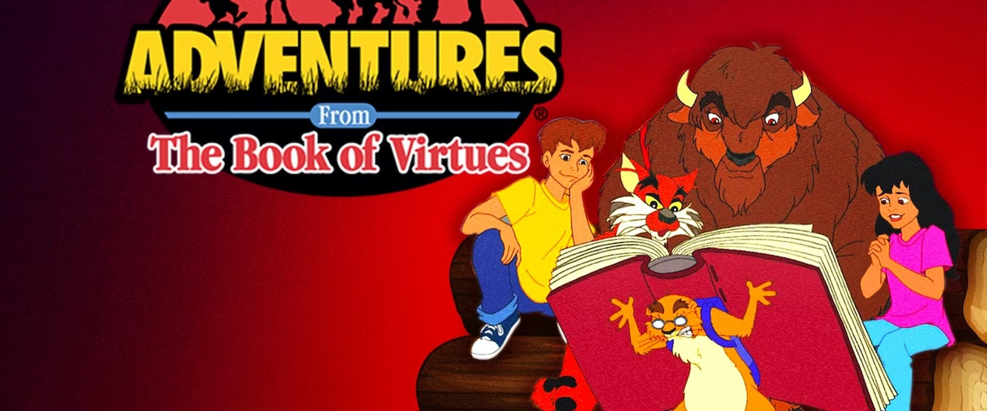 Adventures from the Book of Virtues