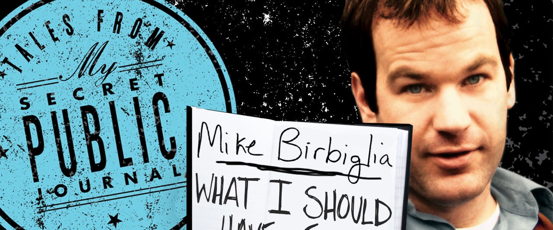 Mike Birbiglia: What I Should Have Said Was Nothing