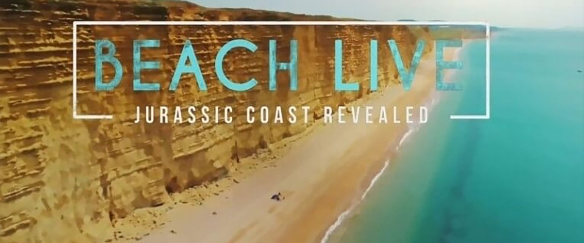Beach Live: Jurassic Coast Revealed