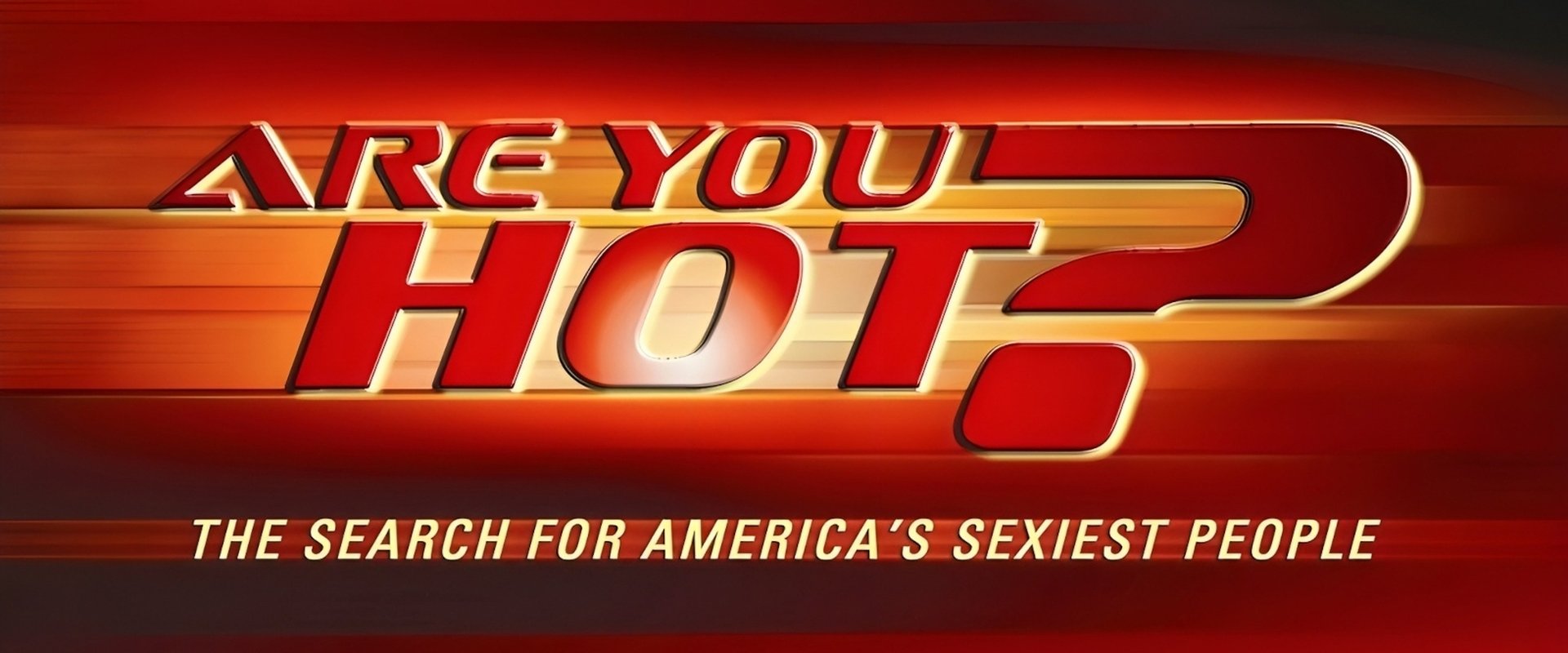 Are You Hot? The Search For America's Sexiest People