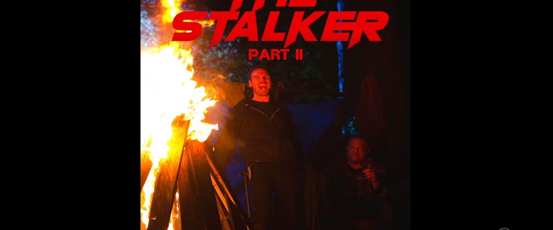 The Stalker Part II
