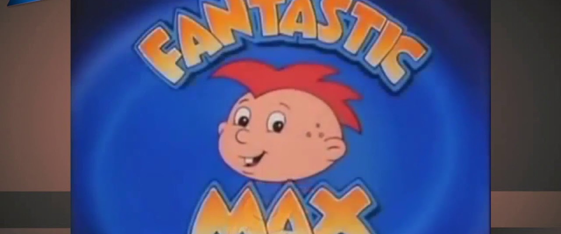 Fantastic Max