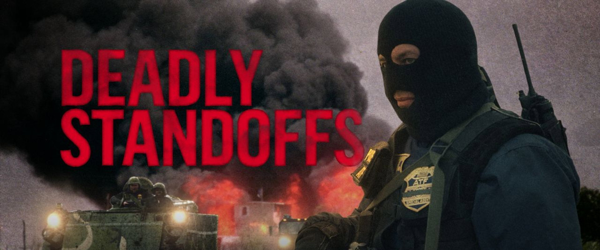 Deadly Standoffs