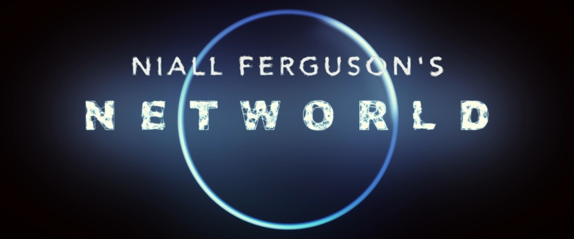 Niall Ferguson's NetWorld