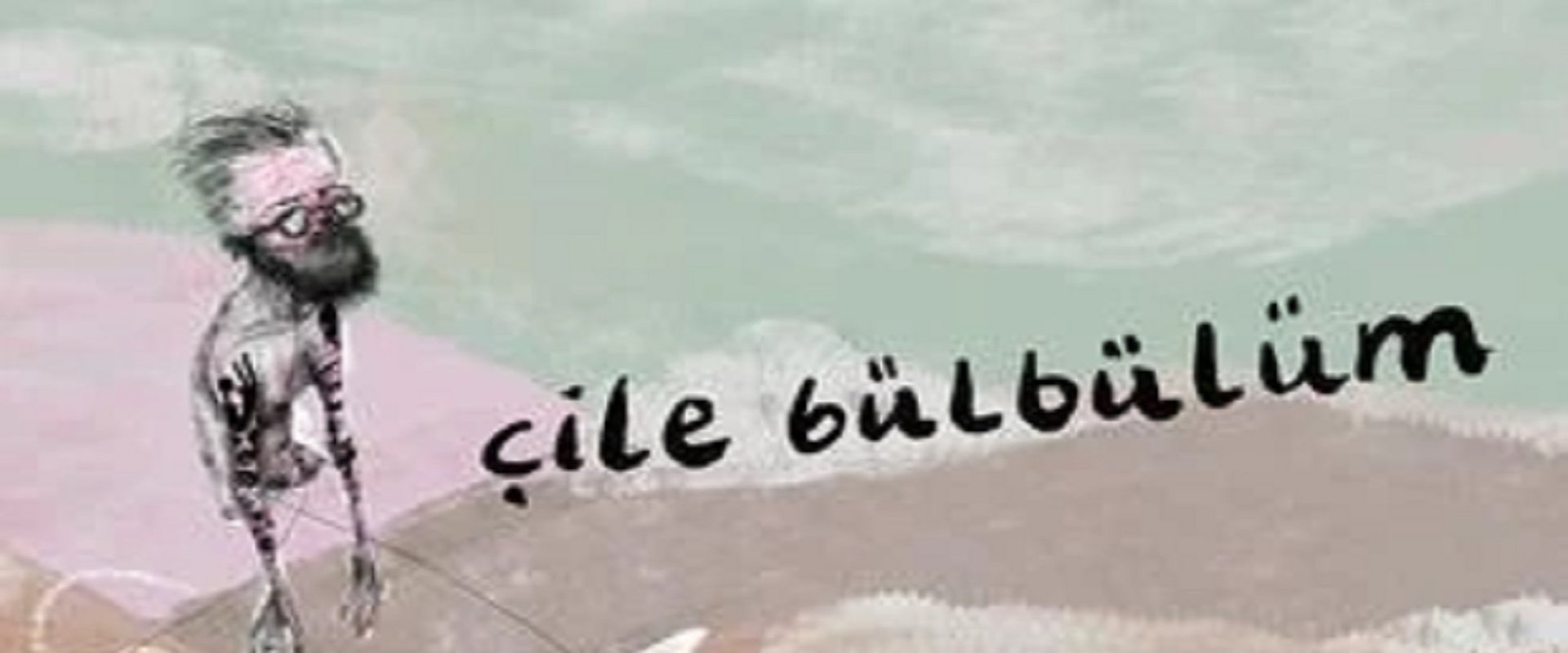 Çile Bülbülüm