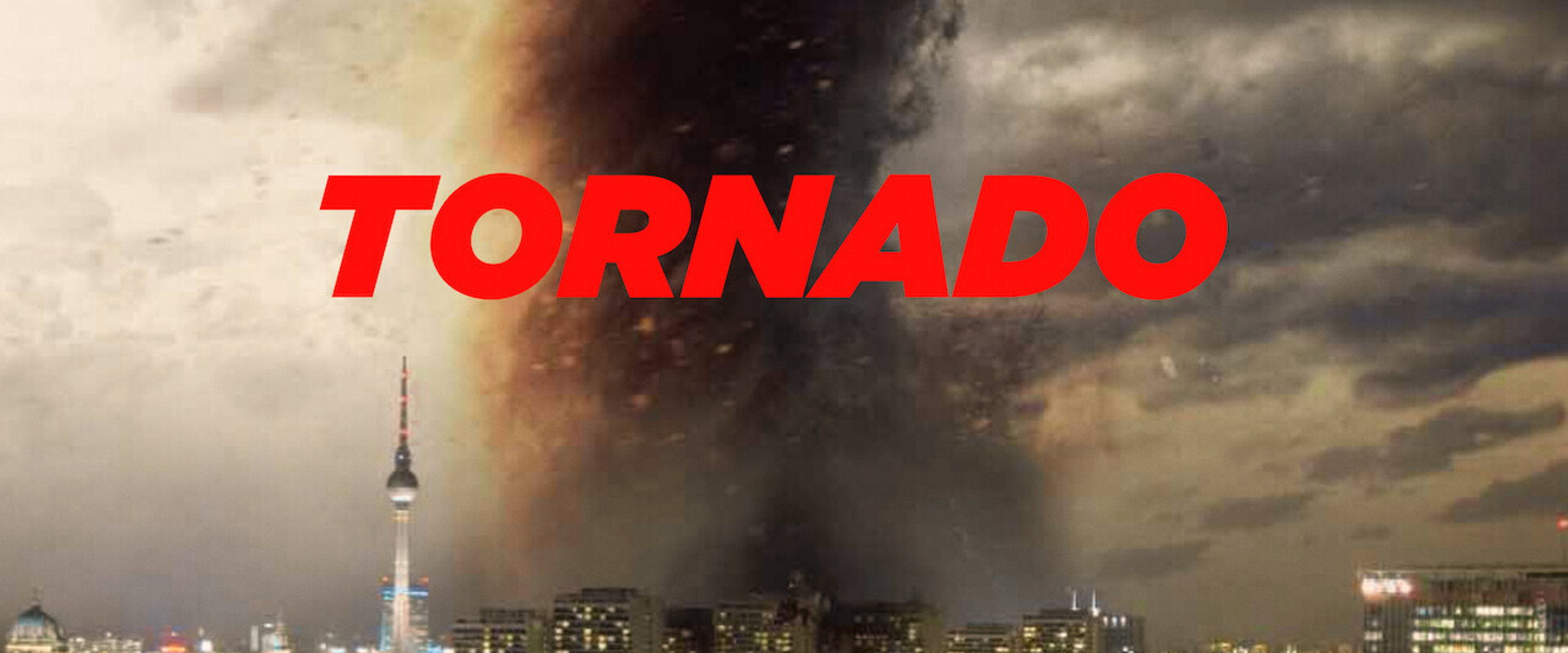 Tornado - Der Zorn des Himmels