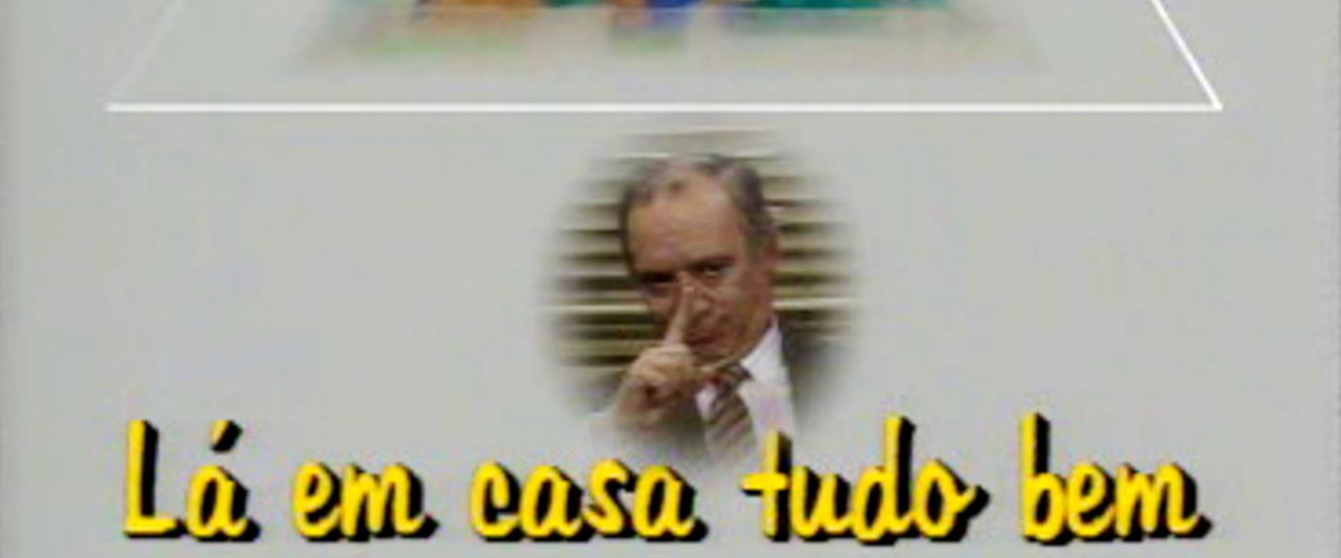 Lá em Casa Tudo Bem