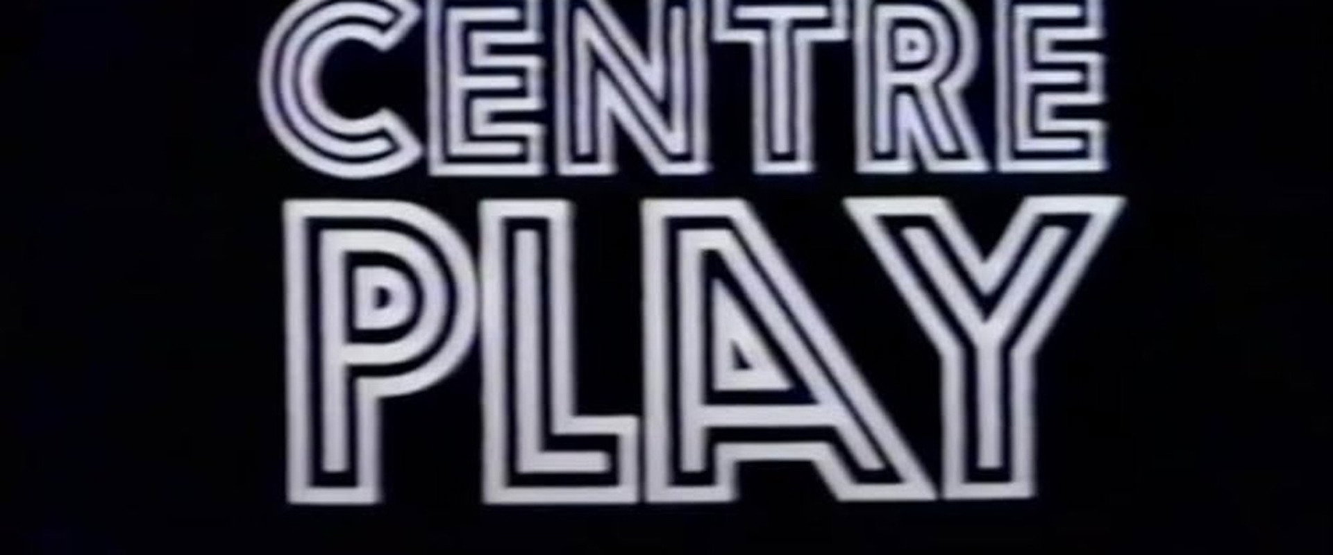Centre Play