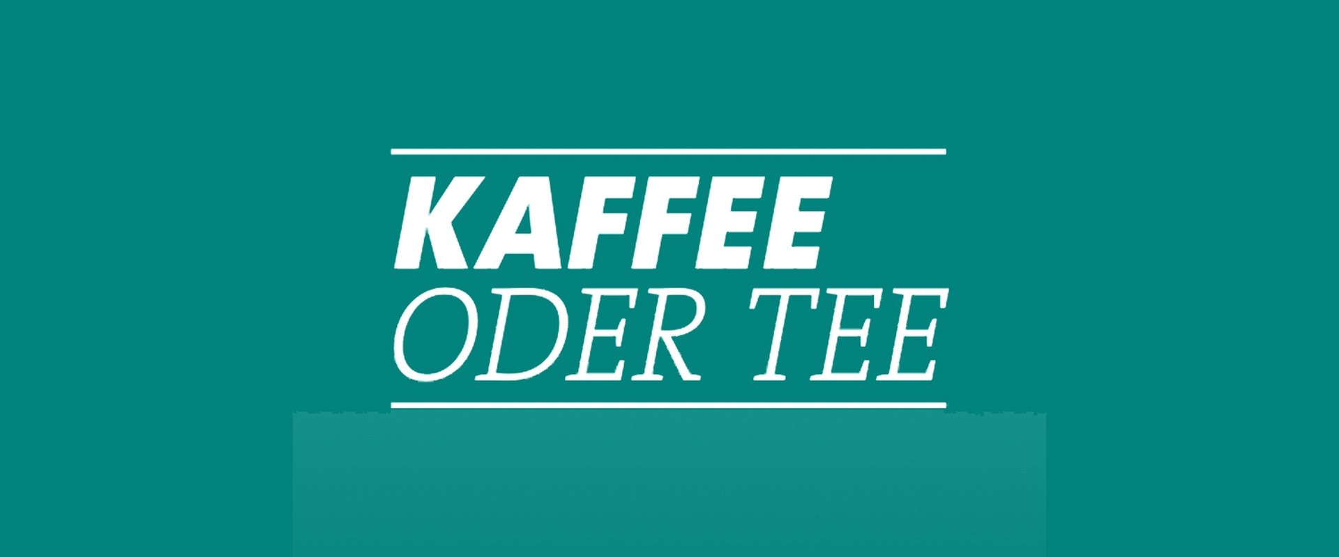 Kaffee oder Tee?