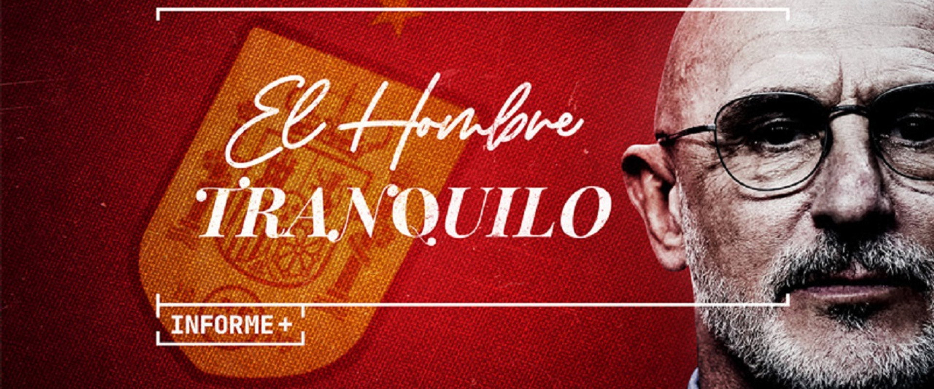 Informe Plus+: El hombre tranquilo's banner image