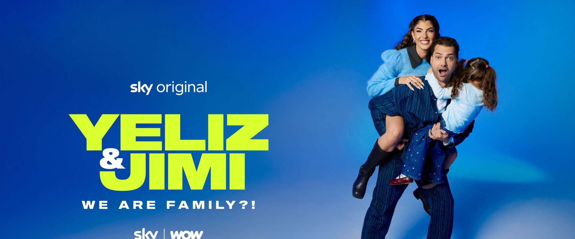 Yeliz & Jimi: We are Family?!