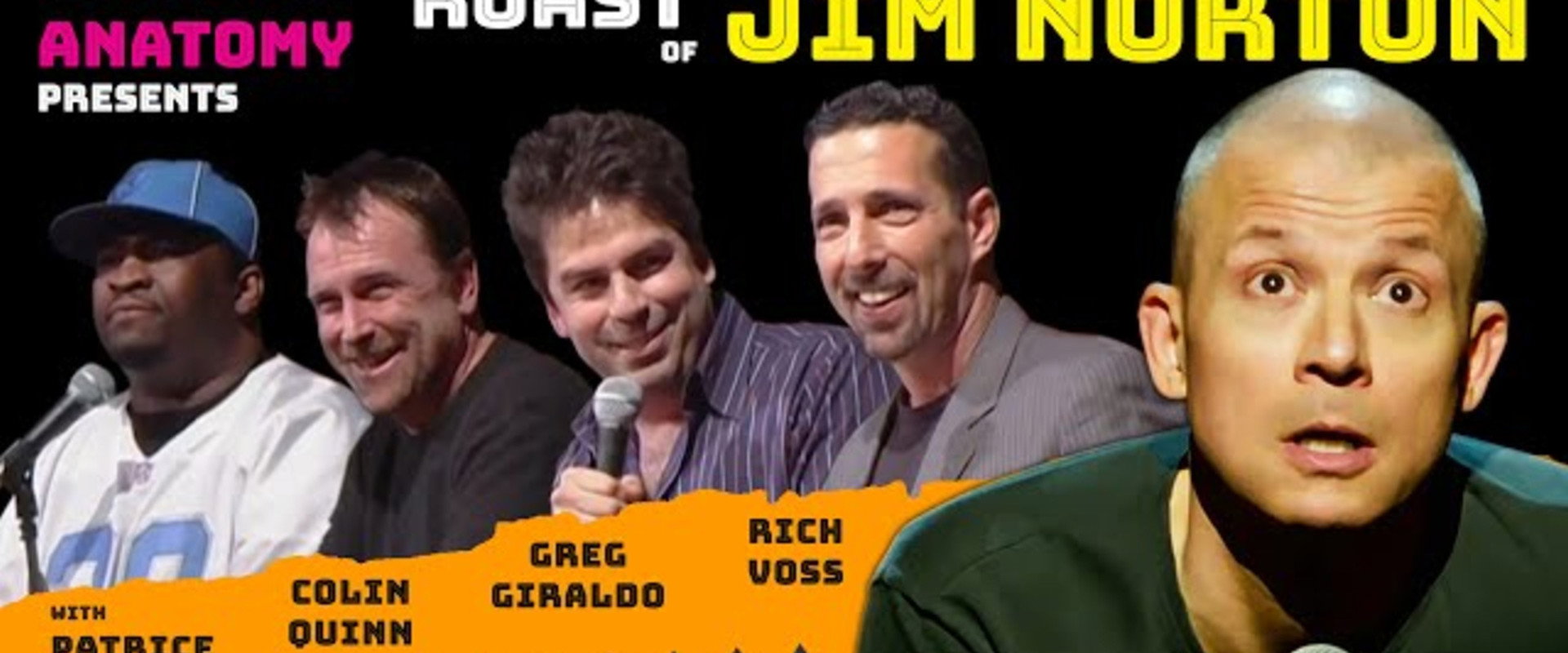 Comedy Anatomy Presents: The Jim Norton Roast