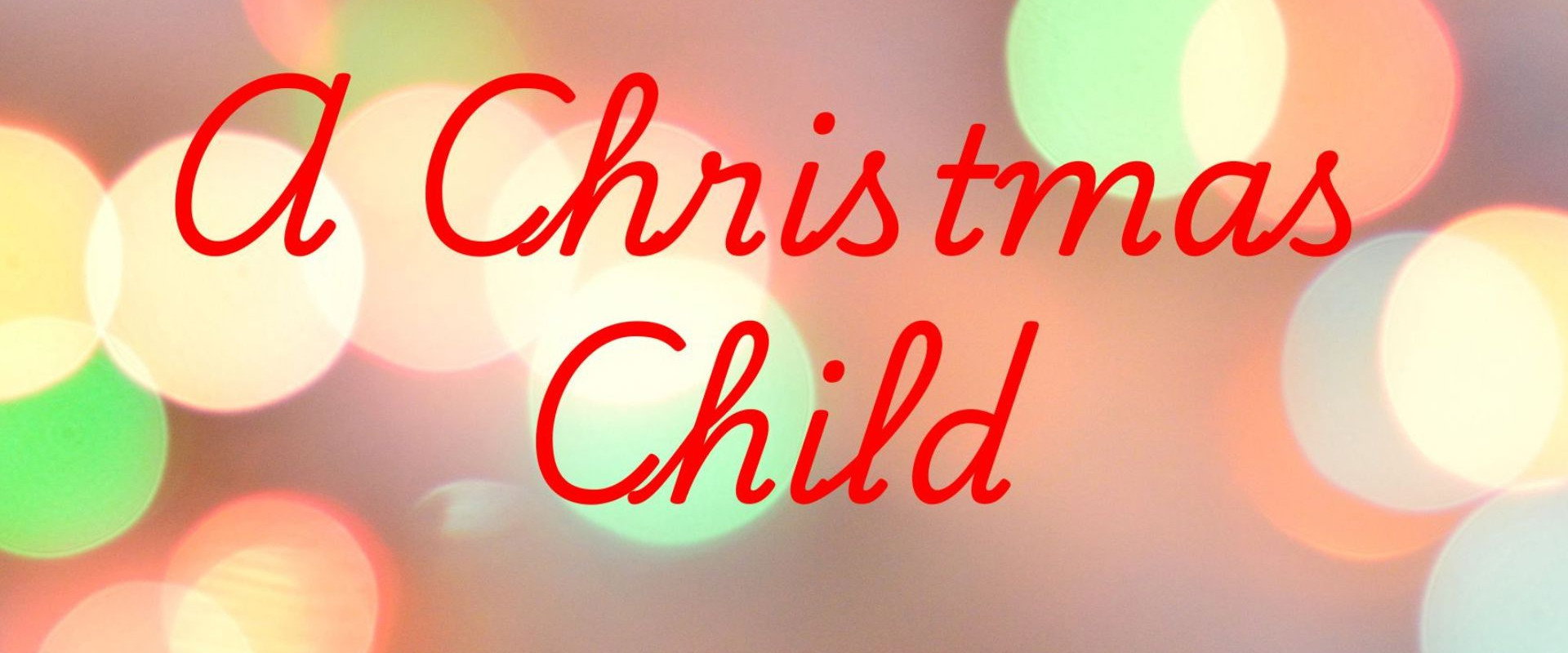 A Christmas Child's banner image