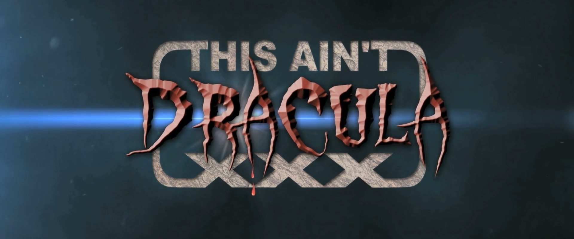 This Ain't Dracula XXX